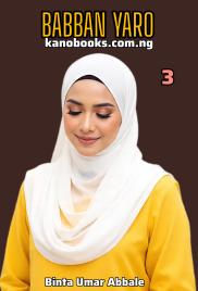 BABBAN YARO Part 3 Book End Complete by Binta Umar Abbale .pdf